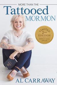 Cover image for More Than the Tattooed Mormon (Limited Second Edition Hardcover)