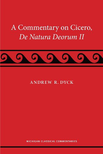 A Commentary on Cicero, de natura deorum II