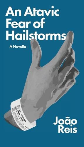 Cover image for An Atavic Fear of Hailstorms