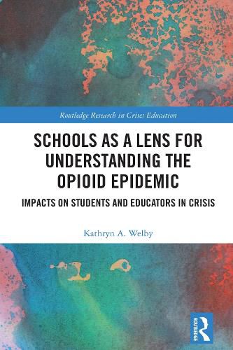 Cover image for Schools as a Lens for Understanding the Opioid Epidemic