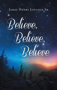 Cover image for Believe, Believe, Believe