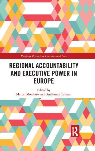 Regional Accountability and Executive Power in Europe