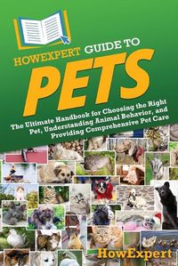 Cover image for HowExpert Guide to Pets