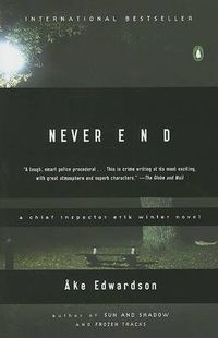 Cover image for Never End: A Chief Inspector Erik Winter Novel
