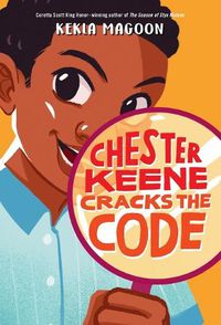 Cover image for Chester Keene Cracks the Code