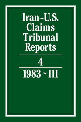 Cover image for Iran-U.S. Claims Tribunal Reports: Volume 4