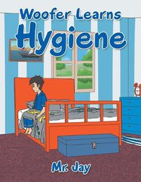 Cover image for Woofer Learns Hygiene