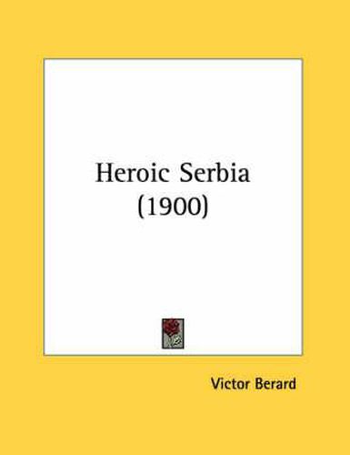 Heroic Serbia (1900)