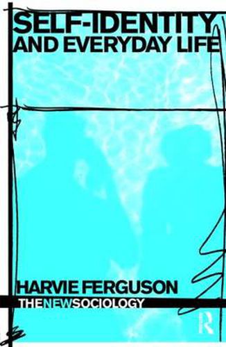 Cover image for Self-Identity and Everyday Life