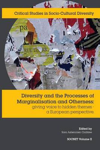 Cover image for Diversity and the Processes of Marginalisation and Otherness: Giving Voice to Hidden Themes. A European Perspective