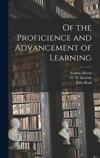 Cover image for Of the Proficience and Advancement of Learning