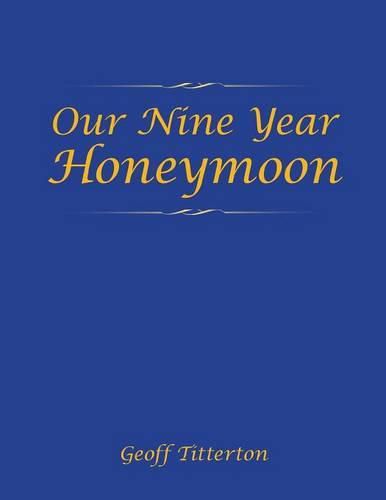Cover image for Our Nine Year Honeymoon