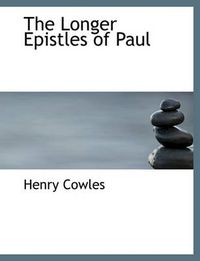 Cover image for The Longer Epistles of Paul