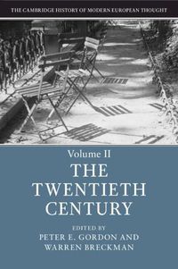 Cover image for The Cambridge History of Modern European Thought: Volume 2, The Twentieth Century
