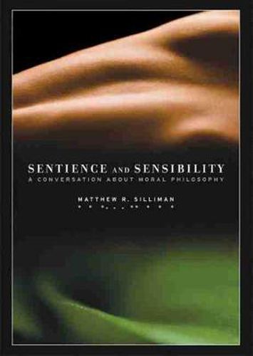 Cover image for Sentience and Sensibility: A Conversation About Moral Philosophy