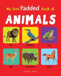 Cover image for My First Padded Book of Animals