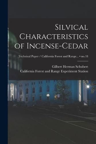 Cover image for Silvical Characteristics of Incense-cedar; no.18