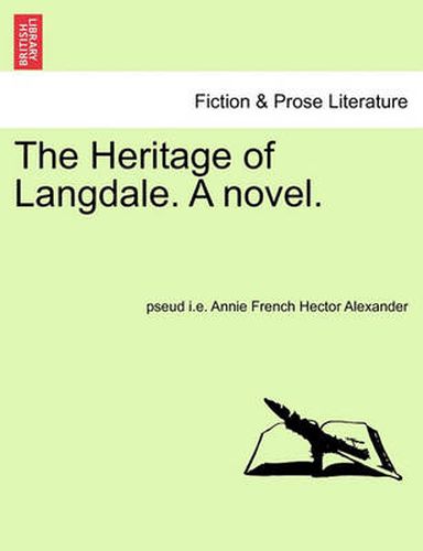 Cover image for The Heritage of Langdale. a Novel.