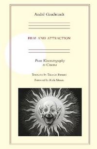 Cover image for Film and Attraction: From Kinematography to Cinema