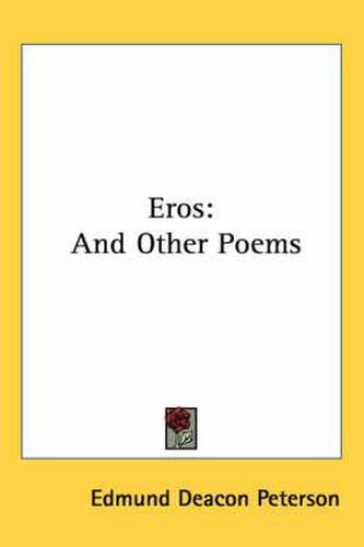 Cover image for Eros: And Other Poems