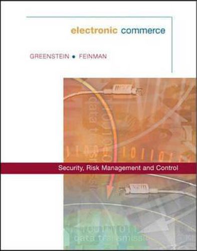 Electronic Commerce: Security Risk Management and Control