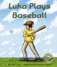 Cover image for Luka Plays Baseball