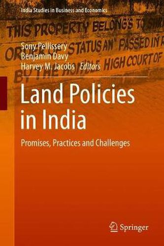 Land Policies in India: Promises, Practices and Challenges