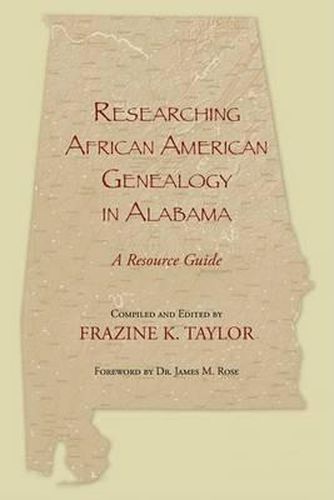 Cover image for Researching African American Genealogy in Alabama: A Resource Guide