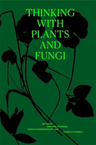 Cover image for Thinking with Plants and Fungi