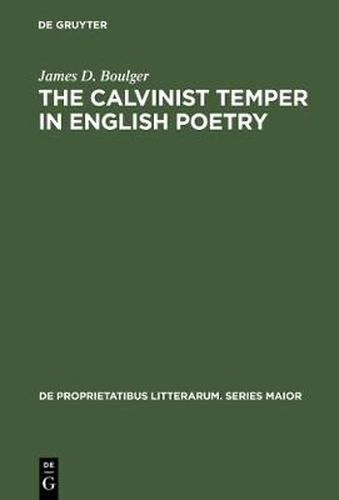 Cover image for The Calvinist Temper in English Poetry