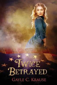 Cover image for Twice Betrayed