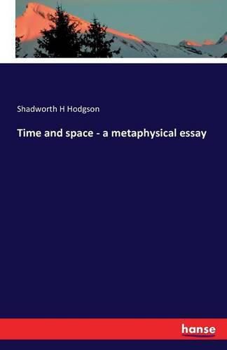 Cover image for Time and space - a metaphysical essay