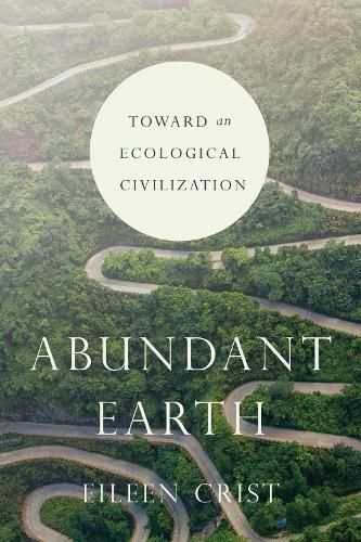 Cover image for Abundant Earth: Toward an Ecological Civilization