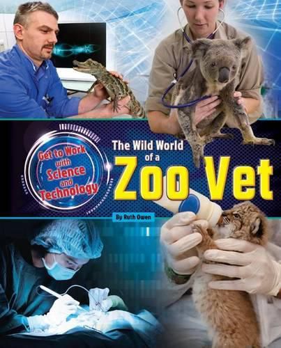 Cover image for The Wild World of a Zoo Vet