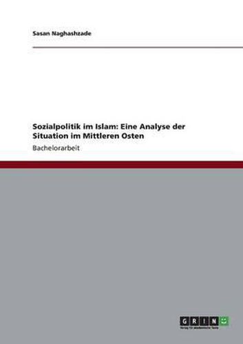 Cover image for Sozialpolitik im Islam: Eine Analyse der Situation im Mittleren Osten