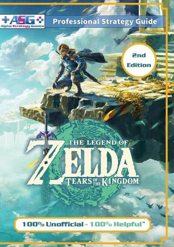 Cover image for The Legend of Zelda Tears of the Kingdom Strategy Guide Book (2nd Edition - Full Color)