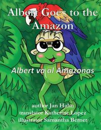 Cover image for Albert Goes to the Amazon