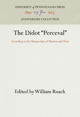 Cover image for The Didot  Perceval: According to the Manuscripts of Modena and Paris