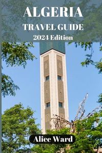 Cover image for Algeria Travel Guide 2024