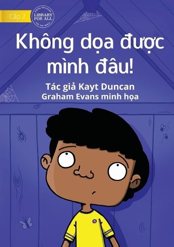 Cover image for You Can't Scare Me! - Khong dọa được minh đau!