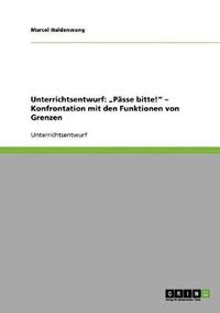 Cover image for Unterrichtsentwurf: Passe bitte! - Konfrontation mit den Funktionen von Grenzen