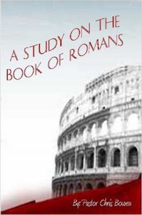 Cover image for A Study of the Book of Romans
