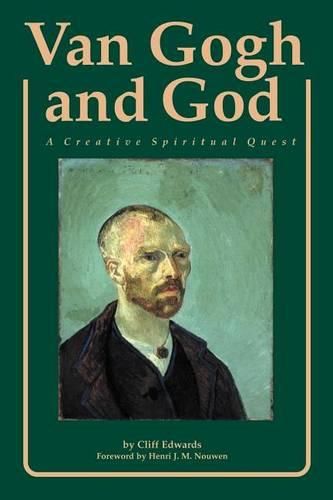 Cover image for Van Gogh and God: A Creative Spiritual Quest