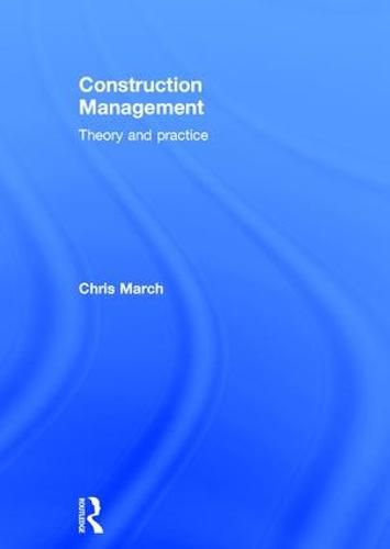 Cover image for Construction Management: Theory and Practice