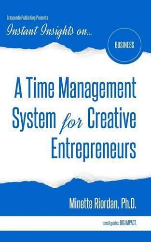 Cover image for A Time Management System for Creative Entrepreneurs