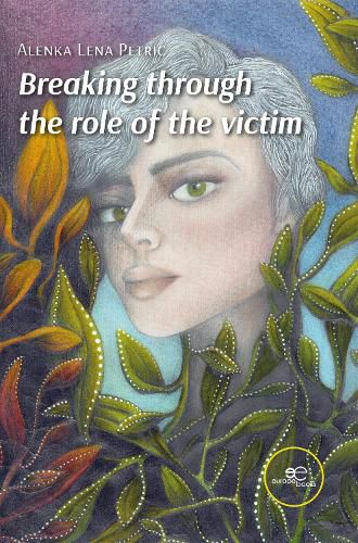 Cover image for BREAKING THROUGH THE ROLE OF THE VICTIM 2025