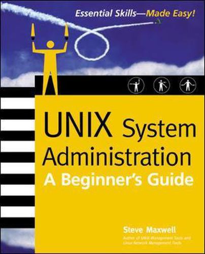 Cover image for UNIX System Administration: A Beginner's Guide