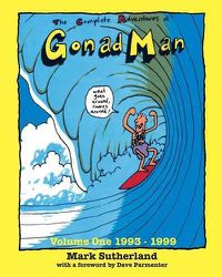 Cover image for The Complete Adventures of Gonad Man