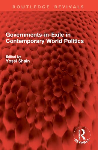 Cover image for Governments-in-Exile in Contemporary World Politics