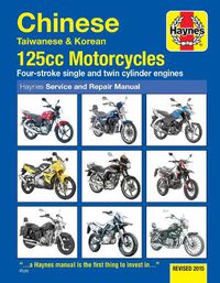 Cover image for Chinese, Taiwanese & Korean 125cc Motorcycles: Revised 2015